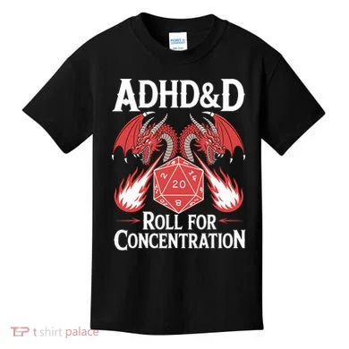 Adhd&d Adhd Roll For Concentration Kids T-Shirt