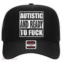 Autistic And Ready To Fuck Sarcasm Funny Quotes Hat thumb 0
