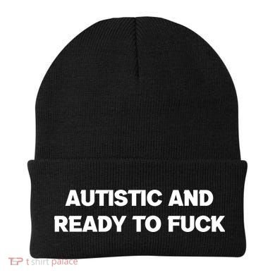 Autistic And Ready To Fuck Beanie