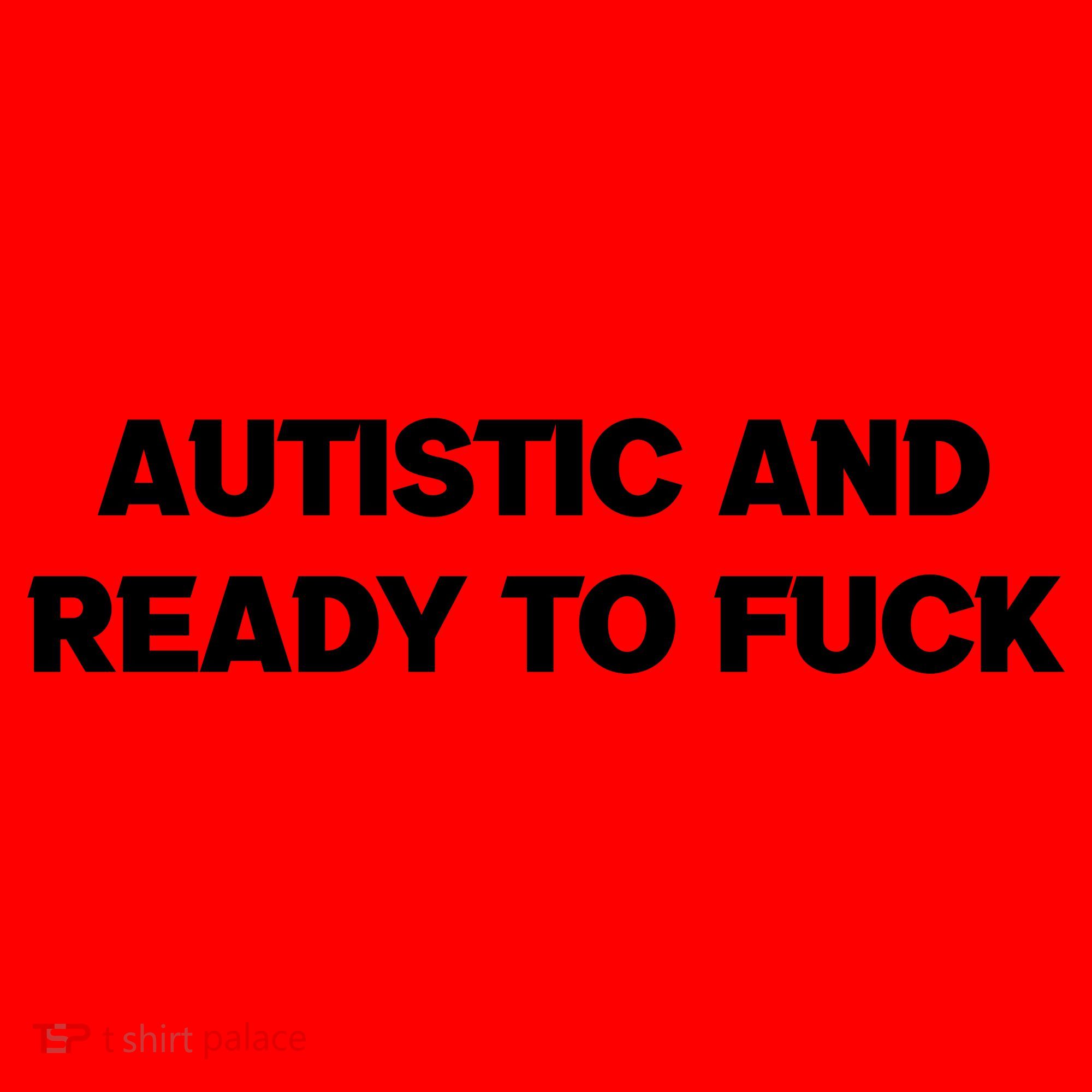 Autistic And Ready To Fuck Santa Hat