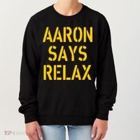 Aaron Says Relax Green Bay Football Quote Women's Sweatshirt thumb 0