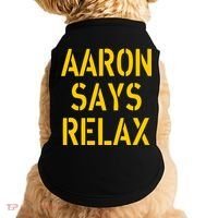 Aaron Says Relax Green Bay Football Quote Doggie Tank thumb 0