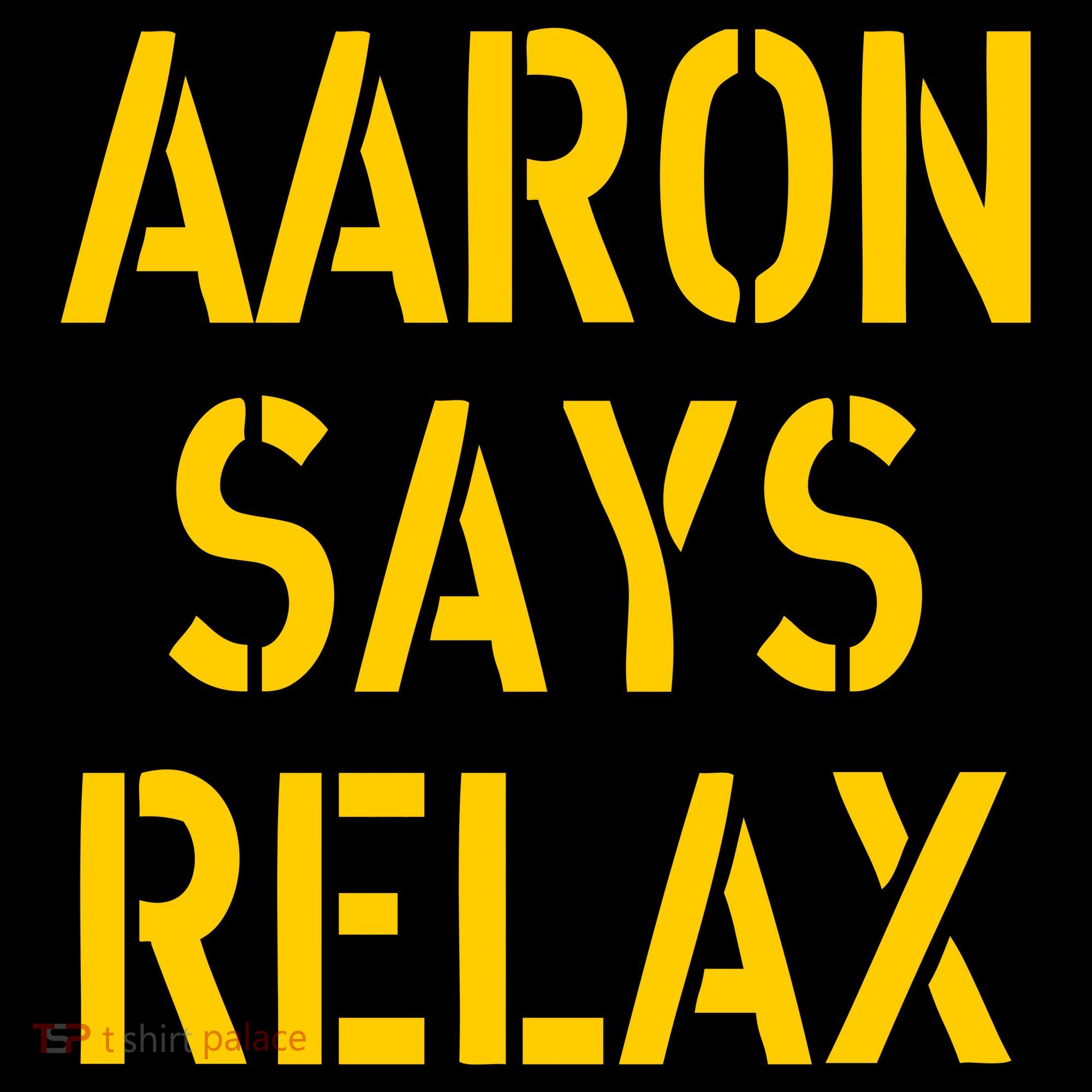 Aaron Says Relax Green Bay Football Quote Coffee Mug