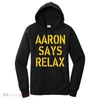 Aaron Says Relax Green Bay Football Quote Women's Hoodie thumb 0