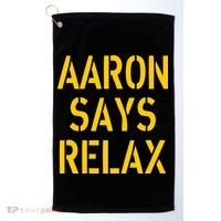 Aaron Says Relax Green Bay Football Quote Golf Towel thumb 0