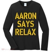 Aaron Says Relax Green Bay Football Quote Women's Long Sleeve Shirt thumb 0