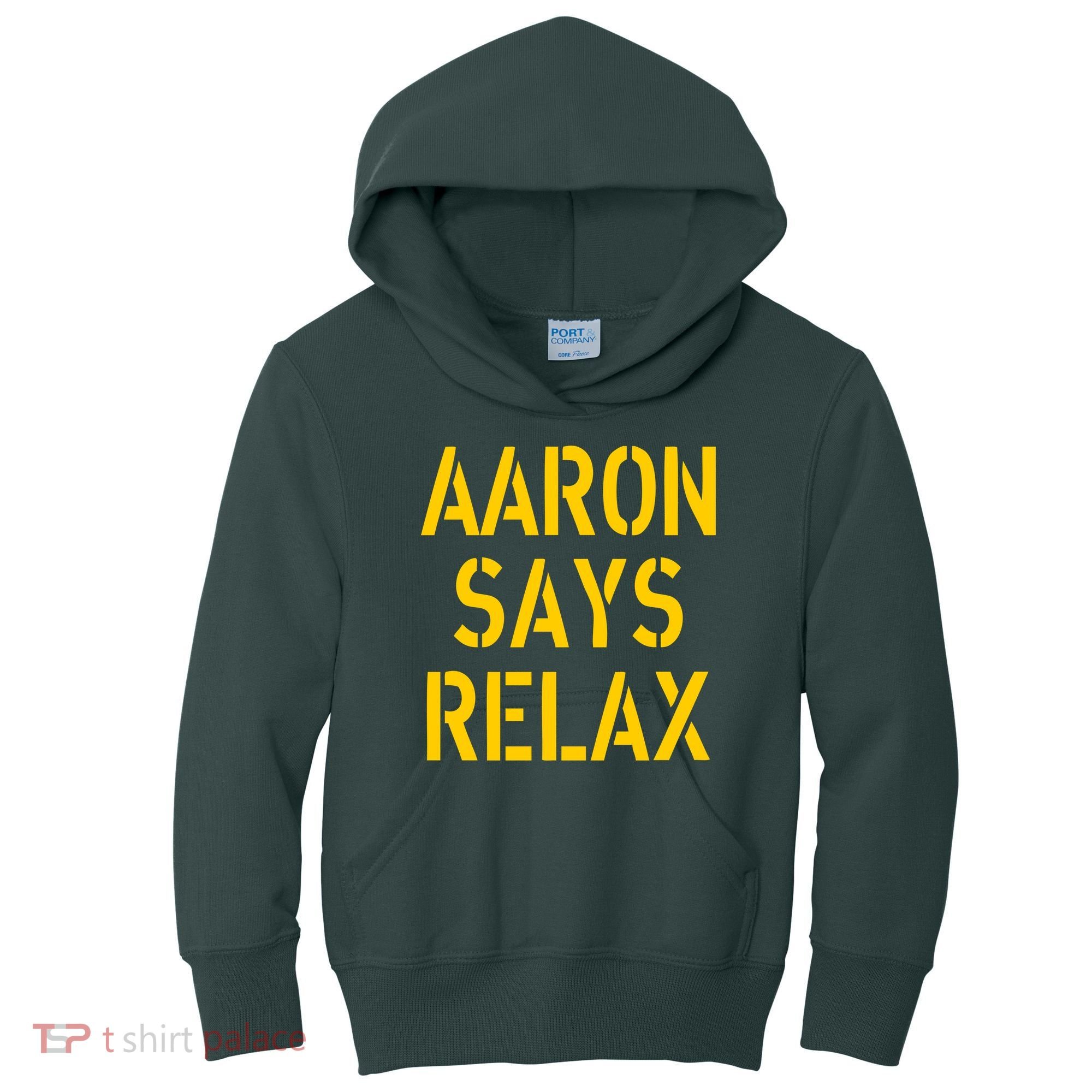 Aaron Says Relax Green Bay Football Quote Kids Hoodie
