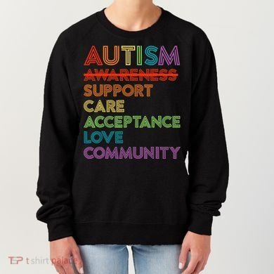 Autism Awareness Support Care Acceptance Ally Women's Sweatshirt