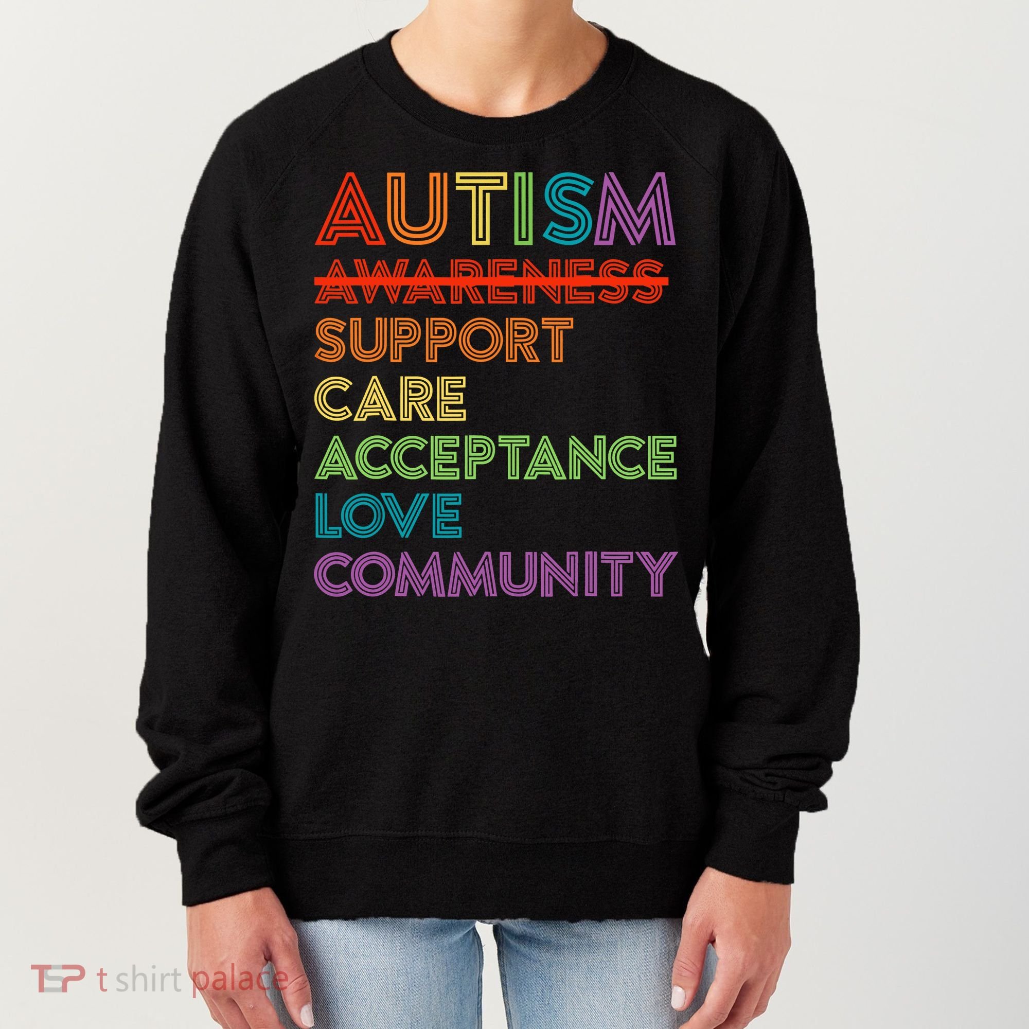 Autism Awareness Support Care Acceptance Ally Women's Sweatshirt