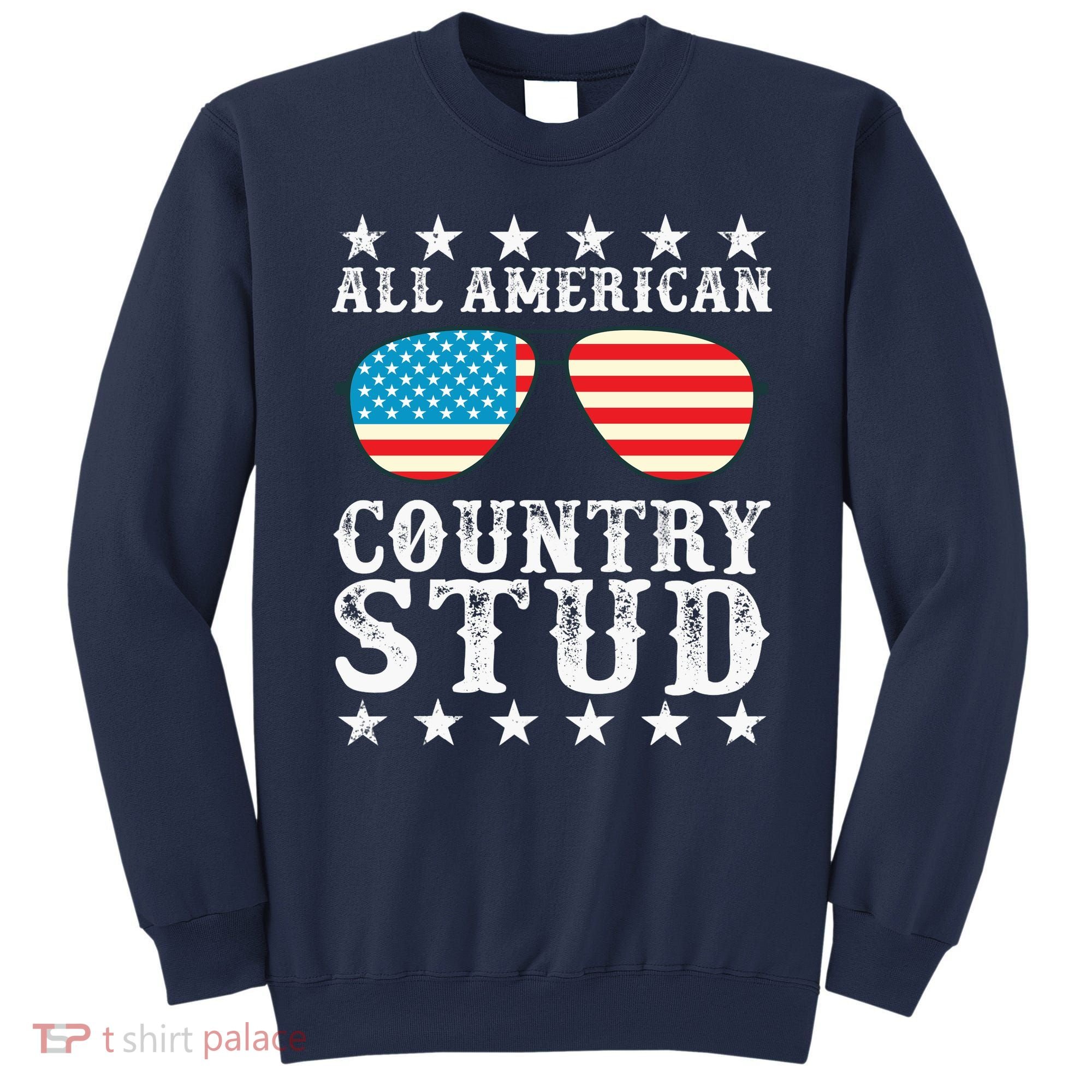 All American Stud Boy Country 4th of July USA Flag Gift Sweatshirt