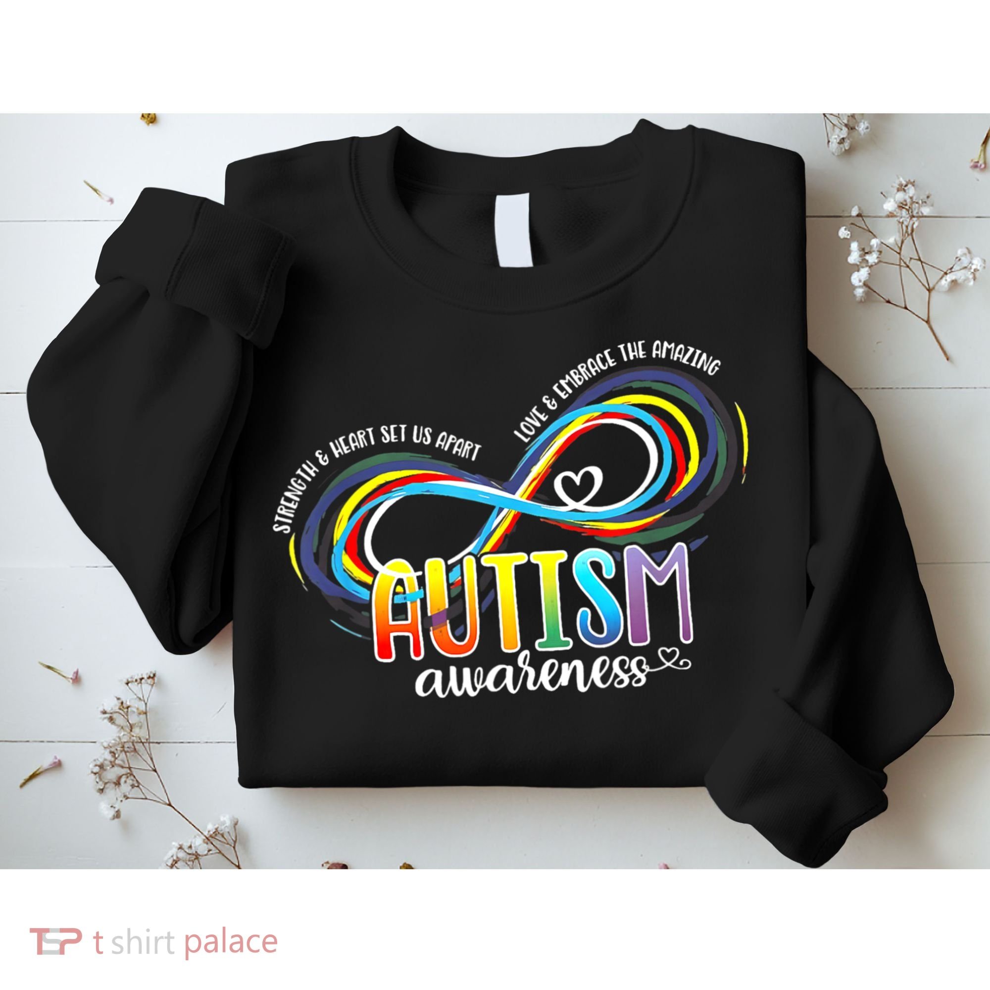 Autism Awareness Strength And Heart Set Us Apart Sweatshirt