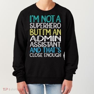Admin Assistant Superhero Administrative Assistant Women's Sweatshirt