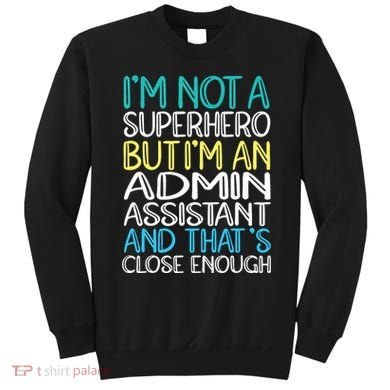 Admin Assistant Superhero Administrative Assistant Sweatshirt