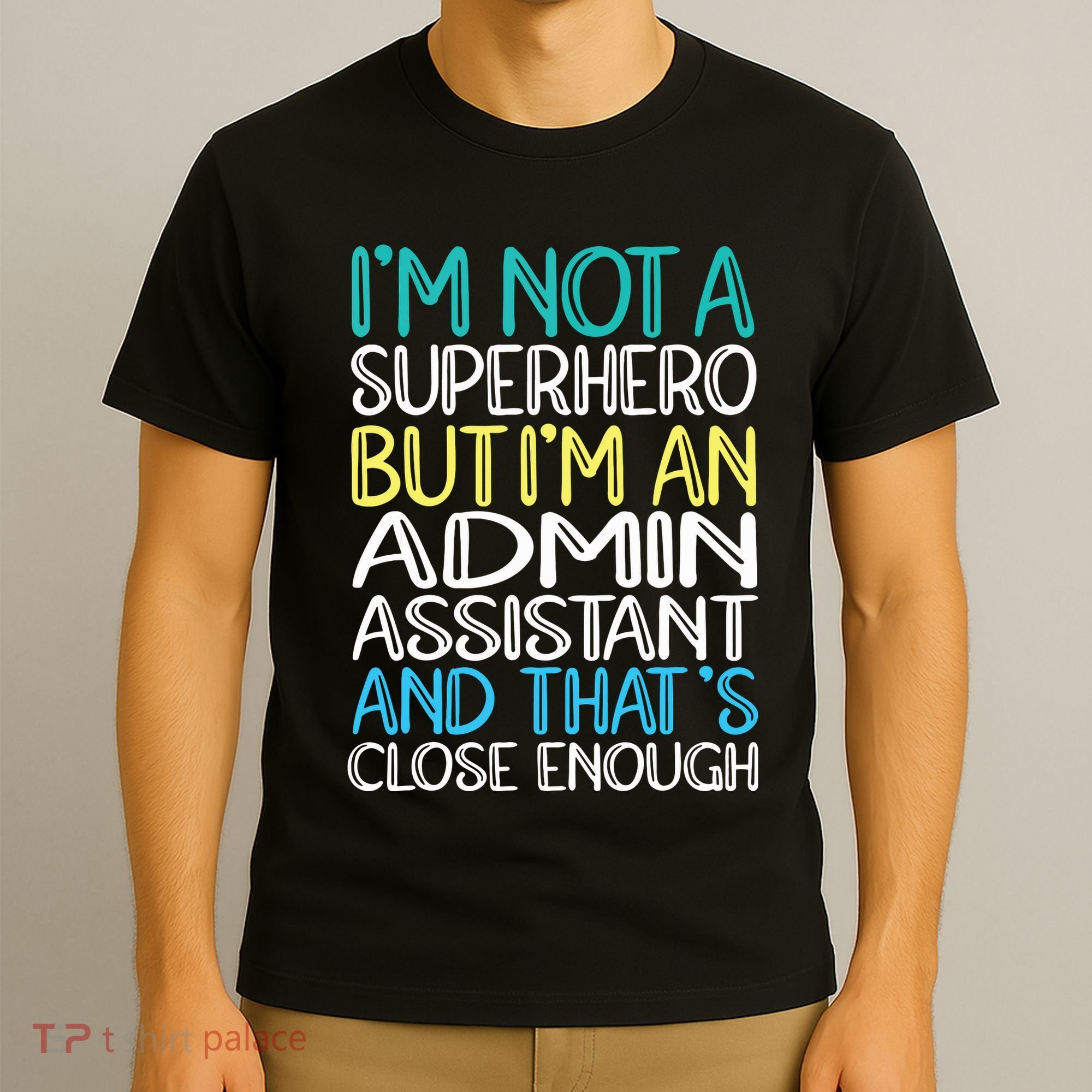 Admin Assistant Superhero Administrative Assistant T-Shirt