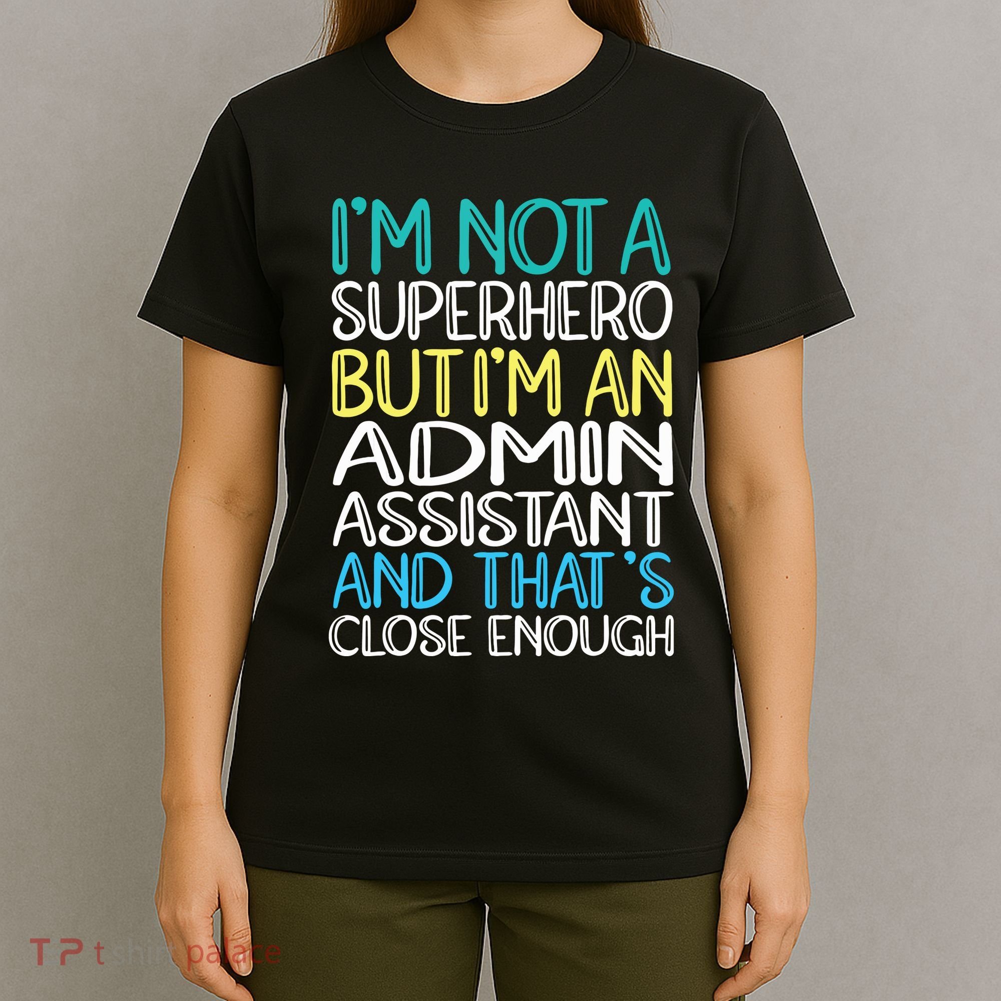 Admin Assistant Superhero Administrative Assistant T-Shirt