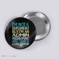 Admin Assistant Superhero Administrative Assistant Button thumb 0