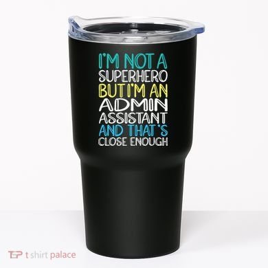 Admin Assistant Superhero Administrative Assistant Tumbler