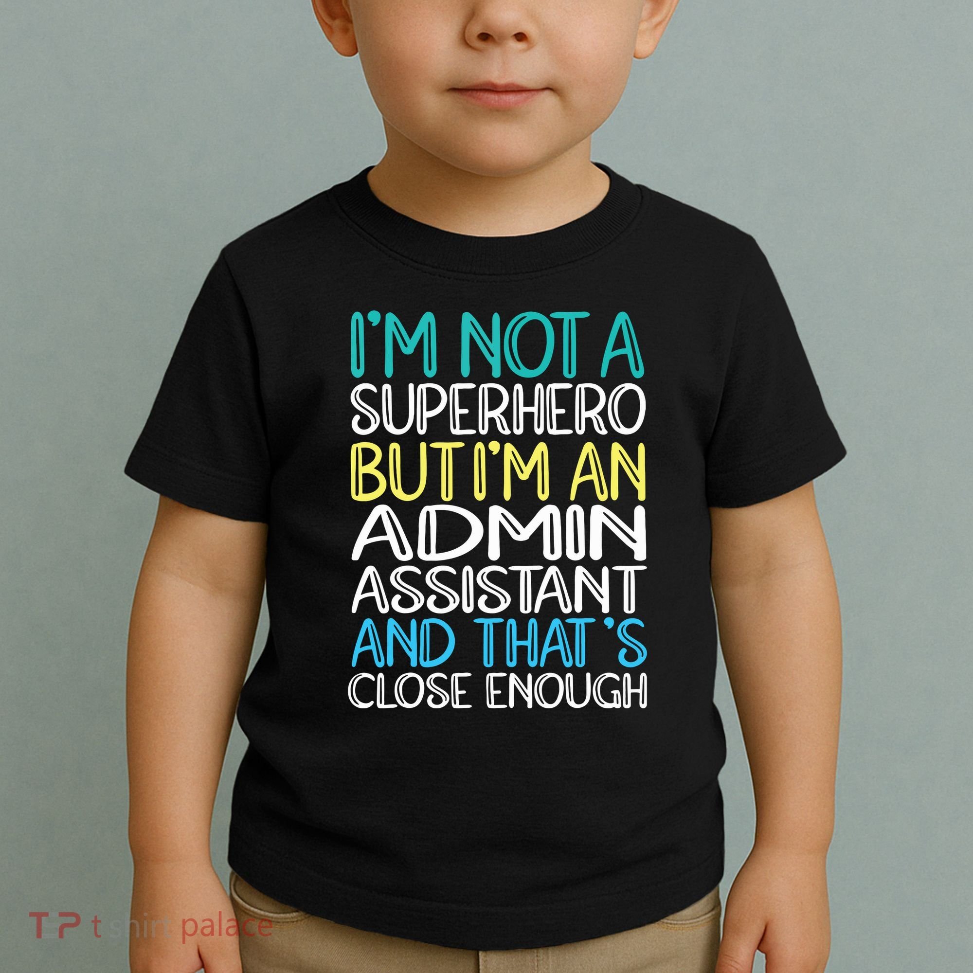 Admin Assistant Superhero Administrative Assistant Toddler T-Shirt