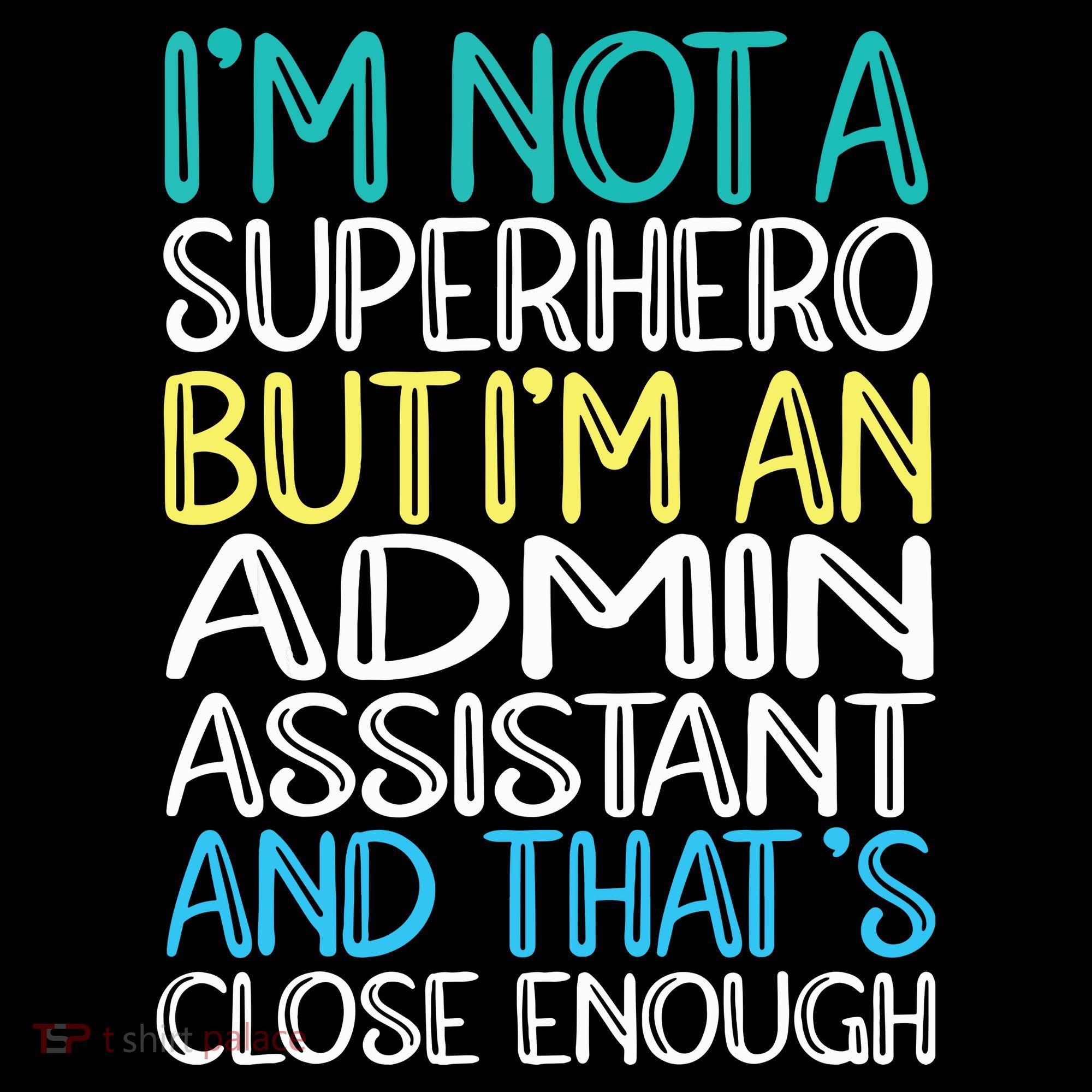 Admin Assistant Superhero Administrative Assistant Toddler T-Shirt