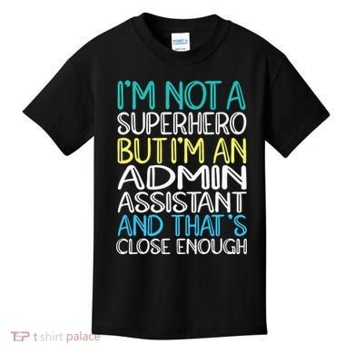 Admin Assistant Superhero Administrative Assistant Kids T-Shirt
