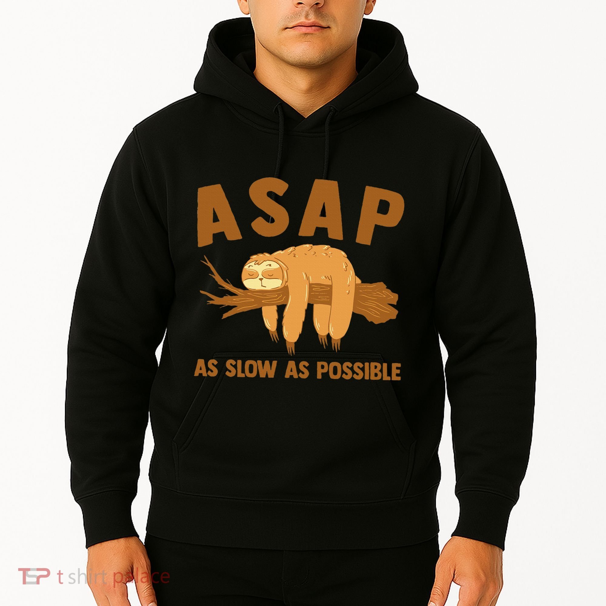 Asap As Slow As Possible Sloth Lover Hoodie