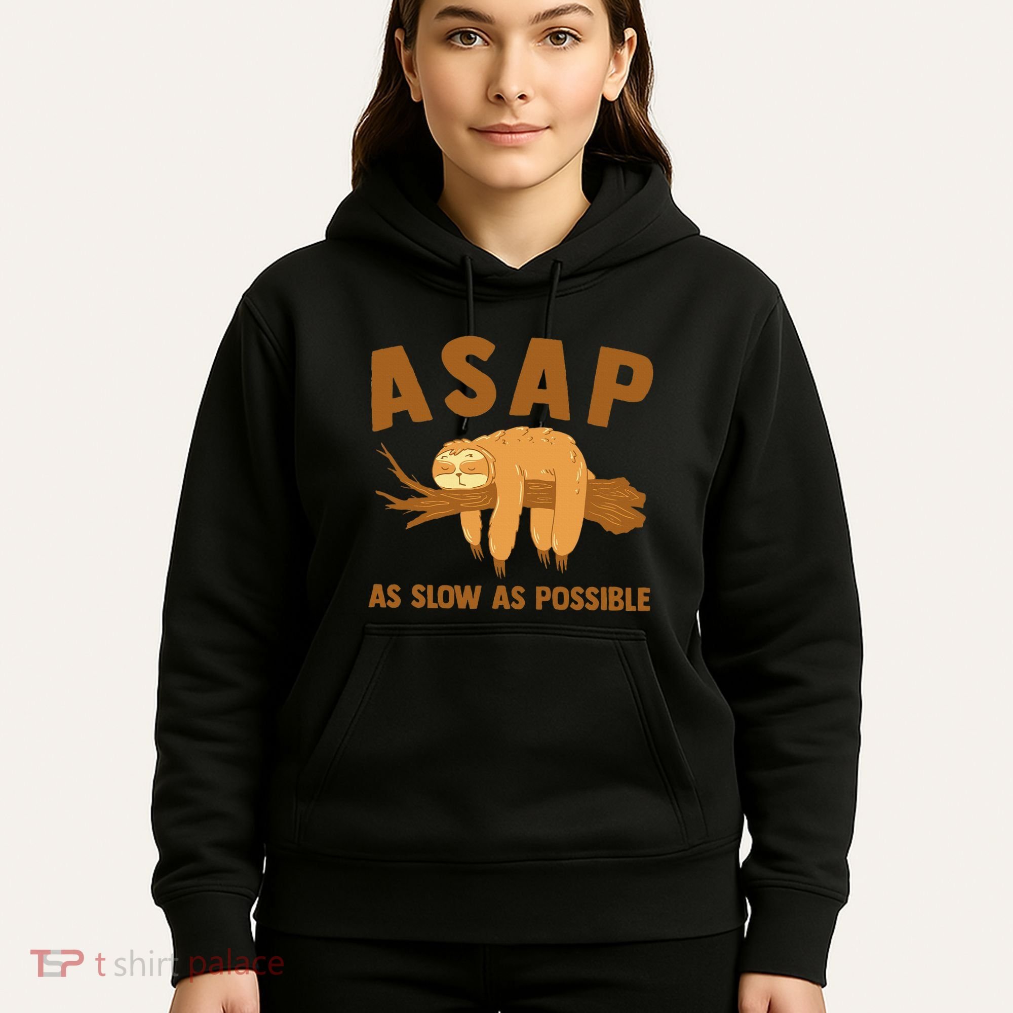 Asap As Slow As Possible Sloth Lover Hoodie