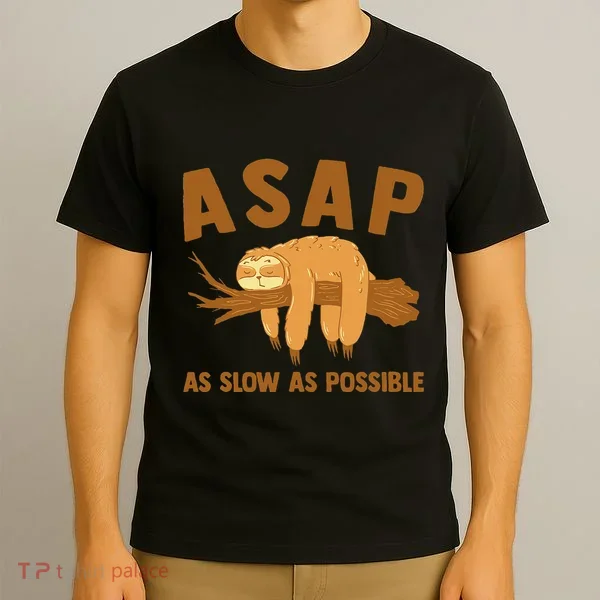 Asap As Slow As Possible Sloth Lover T-Shirt