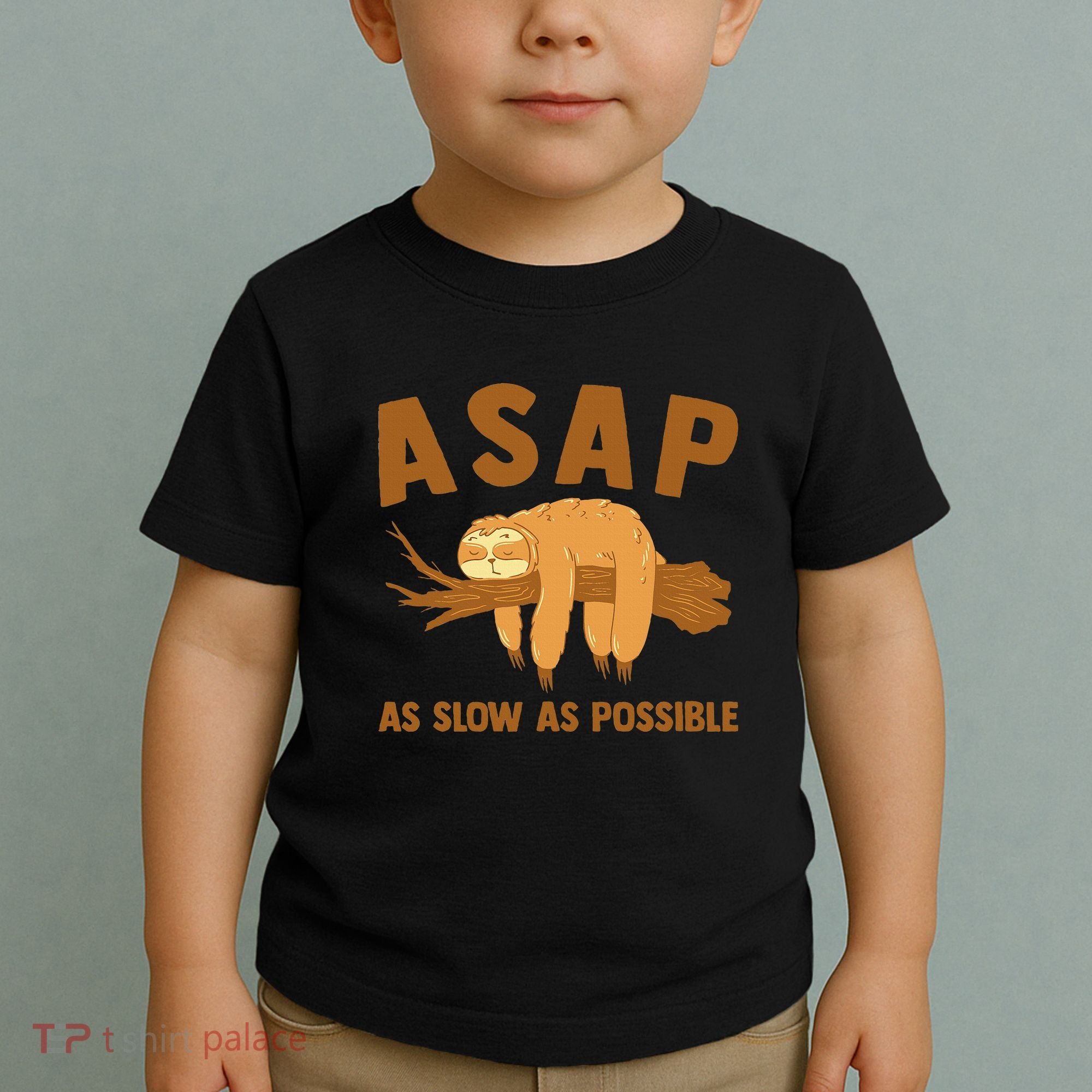 Asap As Slow As Possible Sloth Lover Toddler T-Shirt