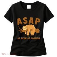 Asap As Slow As Possible Sloth Lover Women's T-Shirt thumb 0