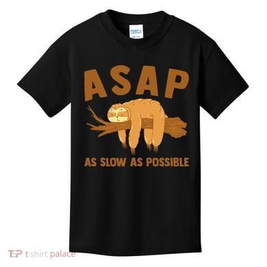 Asap As Slow As Possible Sloth Lover Kids T-Shirt