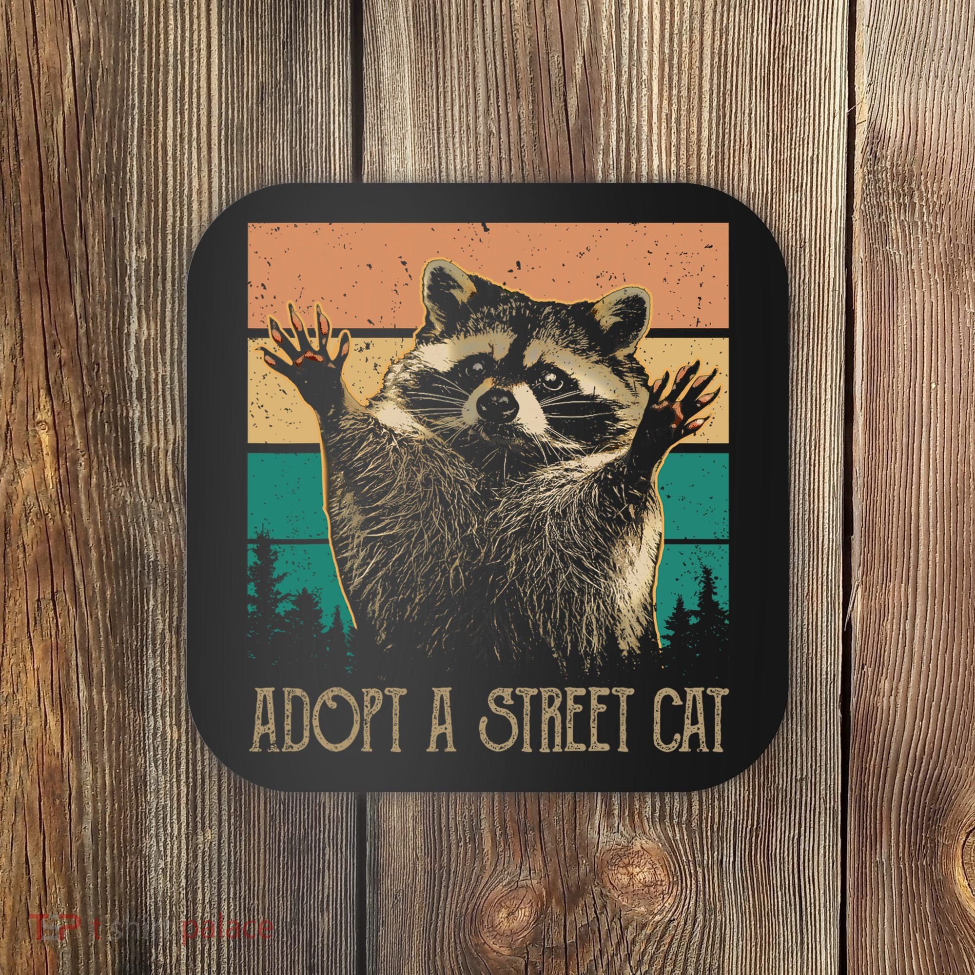 Adopt A S.T.R.E.E.T Cat Classic Arts Possum Raccoons Lover Animal Coaster