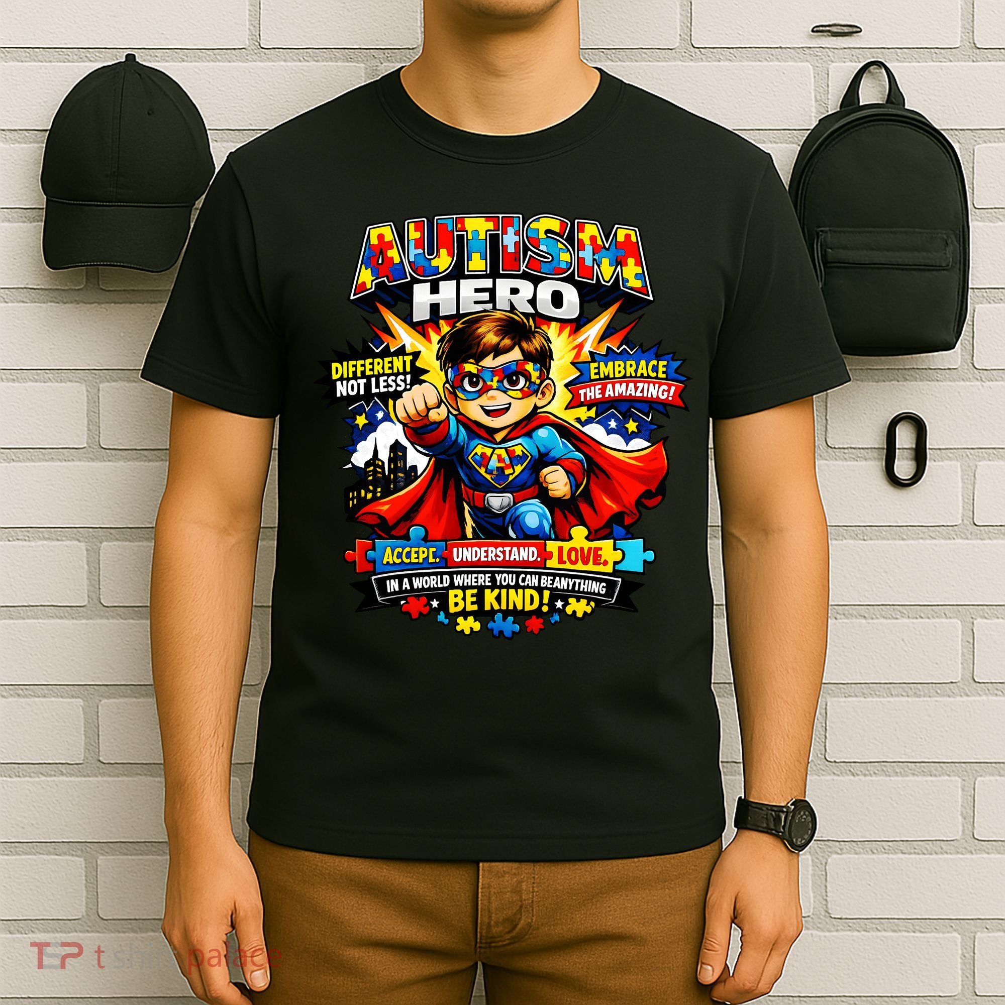 Autism Awareness Super Hero Quotes Acept Understand Love T-Shirt