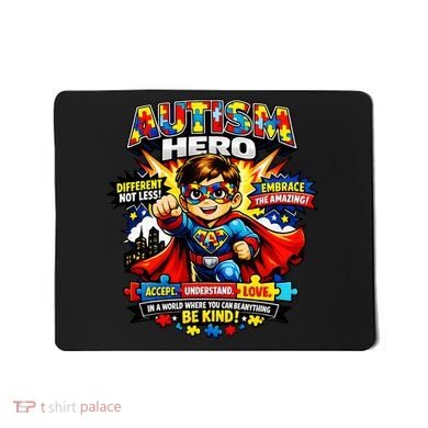 Autism Awareness Super Hero Quotes Acept Understand Love Mousepad