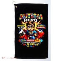 Autism Awareness Super Hero Quotes Acept Understand Love Golf Towel thumb 0