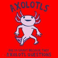 Axolotls Are So Smart Because They Axolotl Questions Santa Hat thumb 1
