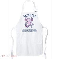 Axolotls Are So Smart Because They Axolotl Questions Apron thumb 0
