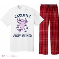 Axolotls Are So Smart Because They Axolotl Questions Pajama Set thumb 0