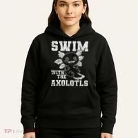 Axolotl Amphibian Swim With The Axolotls  Hoodie thumb 5