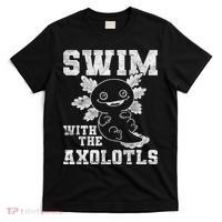 Axolotl Amphibian Swim With The Axolotls  T-Shirt thumb 0