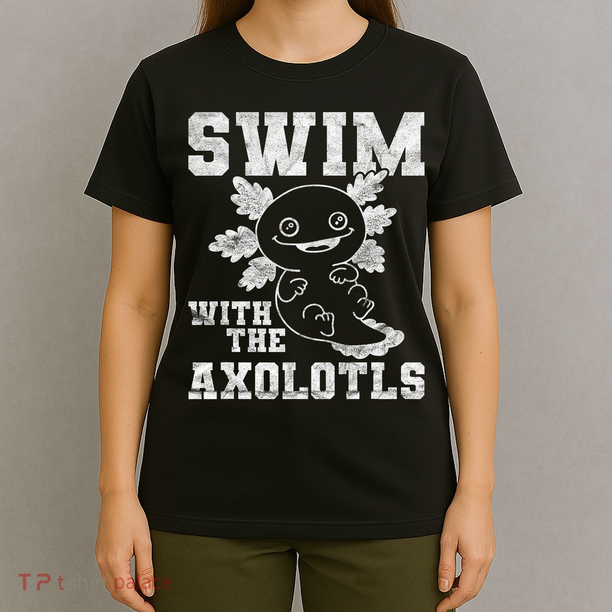 Axolotl Amphibian Swim With The Axolotls  T-Shirt