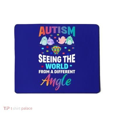 Autism Awareness Seeing The World From A Different Angle Gift Mousepad