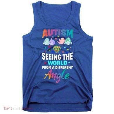 Autism Awareness Seeing The World From A Different Angle Gift Tank Top