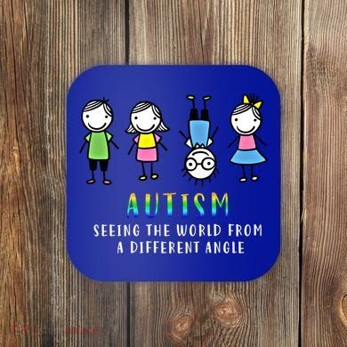 Autism Awareness Seeing The World From A Different Angle Gift Coaster