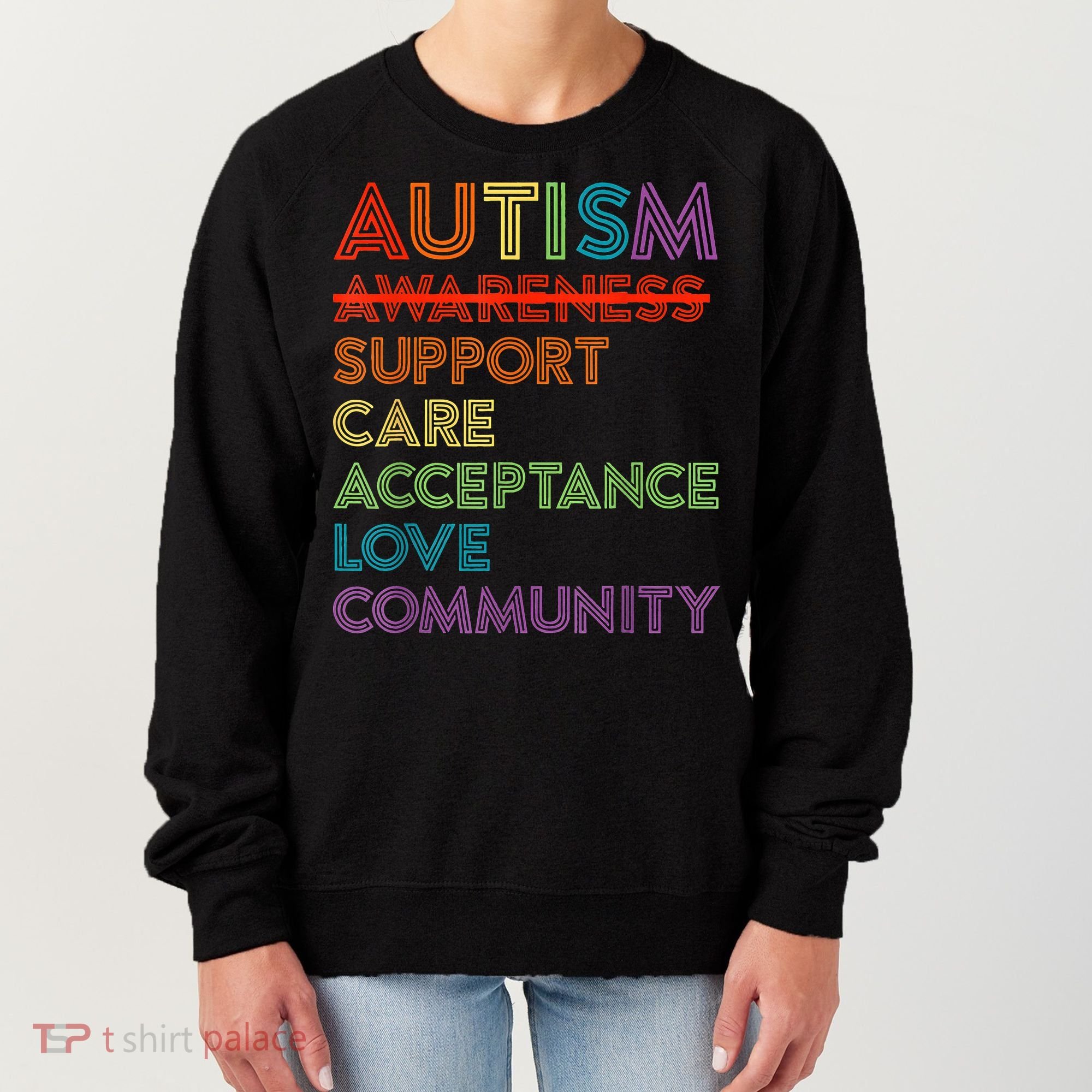 Autism Awareness Support Care Acceptance Ally Women's Sweatshirt