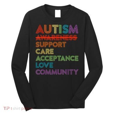 Autism Awareness Support Care Acceptance Ally Long Sleeve Shirt
