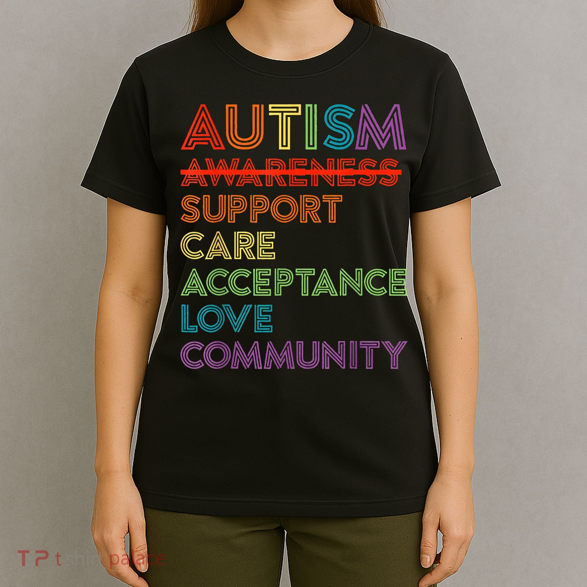 Autism Awareness Support Care Acceptance Ally T-Shirt