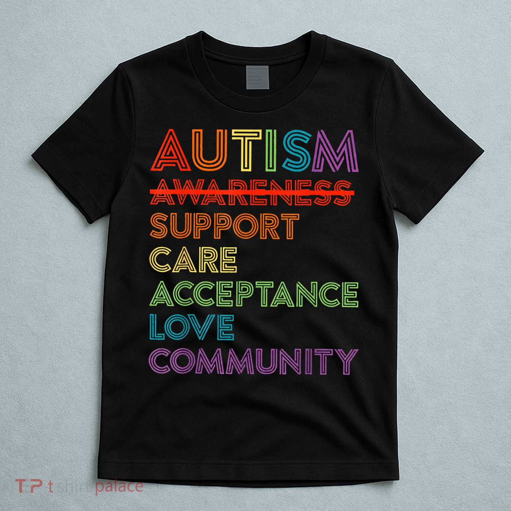 Autism Awareness Support Care Acceptance Ally T-Shirt