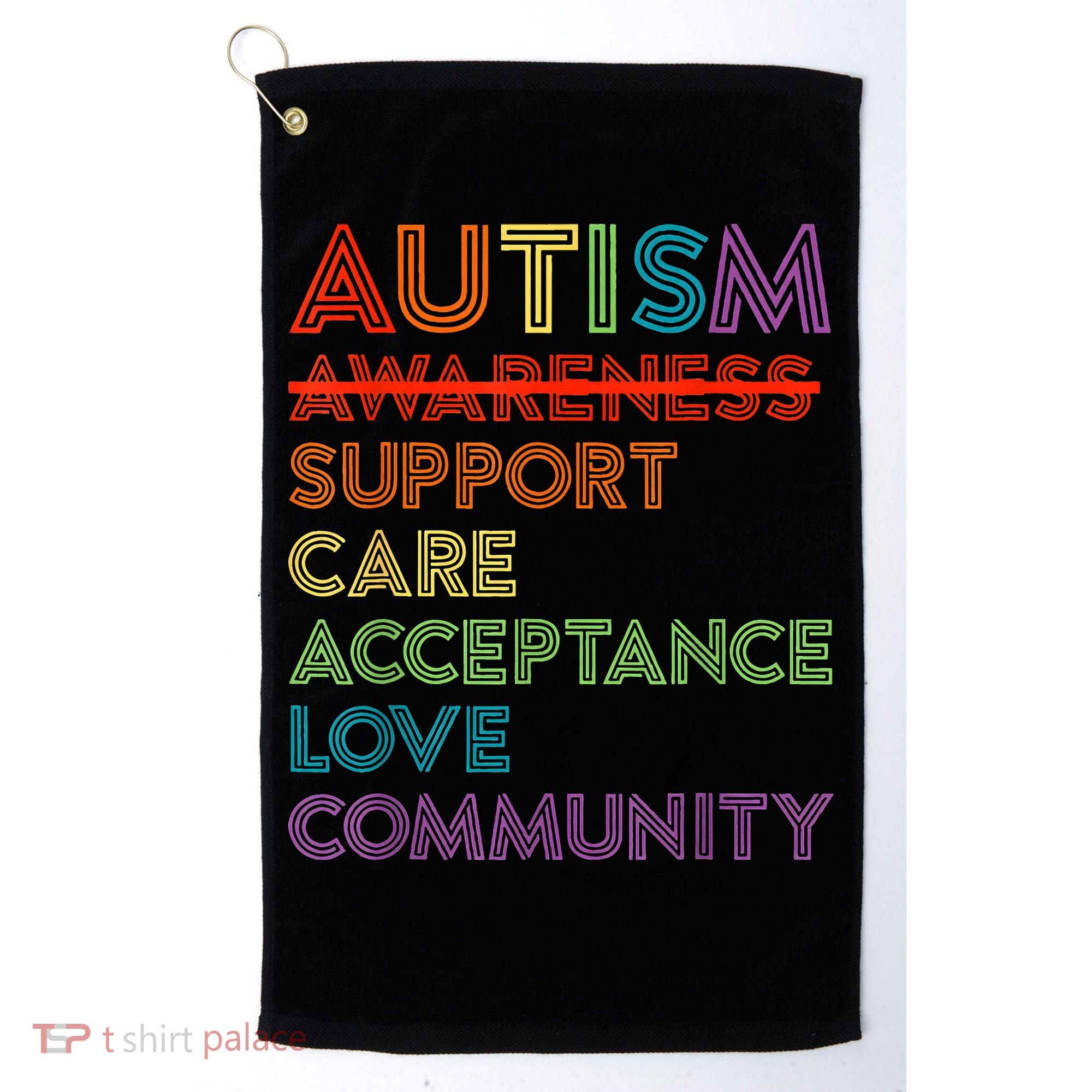 Autism Awareness Support Care Acceptance Ally Golf Towel