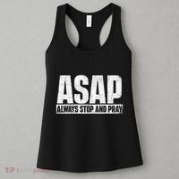Asap Always Stop And Pray Christian Faith Religious Prayer Women's Tank Top thumb 3