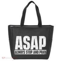 Asap Always Stop And Pray Christian Faith Religious Prayer Tote Bag thumb 0